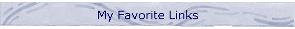 My Favorite Links