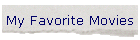 My Favorite Movies