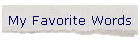 My Favorite Words